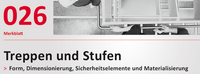 Merkblatt Treppen und Stufen
